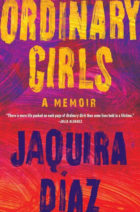 Book cover of Ordinary Girls A memoir.