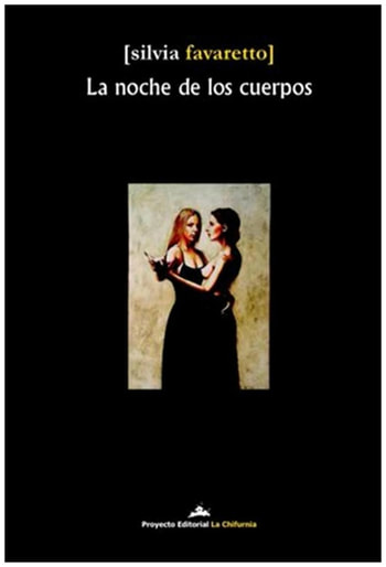 Book cover of La noche de los cuerpos by Silvia favaretto. There is a picture of two women dancing.