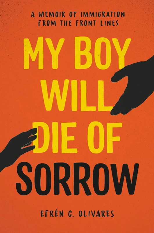 My boy will die of sorrow book cover. A large hand stretched out towards a smaller one.