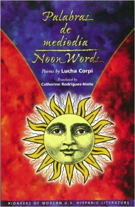 Book cover of Palabras de mediodia Noon Words by Lucha Corpi. There is a picture of a yellow sun with a red and purple background.
