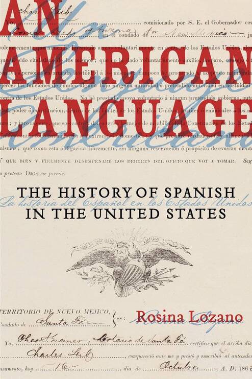 Book cover of An American Language: The history of Spanish in the united States. There is a seal of an American eagle