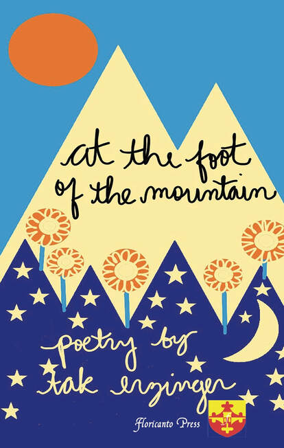 Front cover of the book titled At the foot of the mountain by Tak Erzinger. There is a picture of two yellow mountains with flowers on itheir base and the sun in the sky
