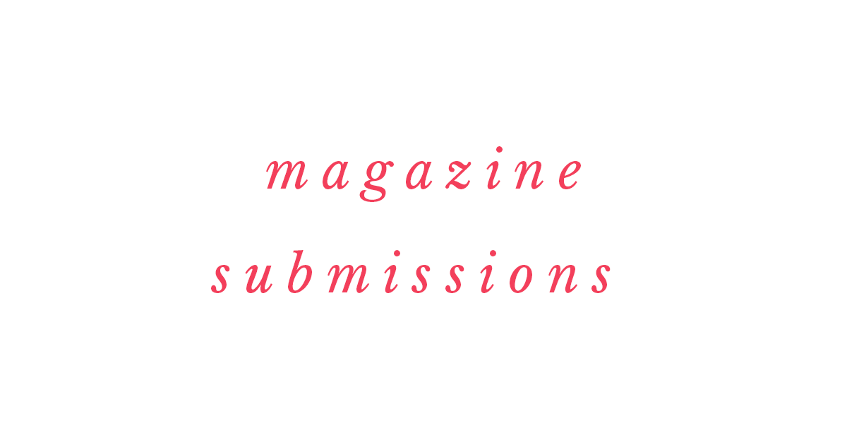 magazine submissions